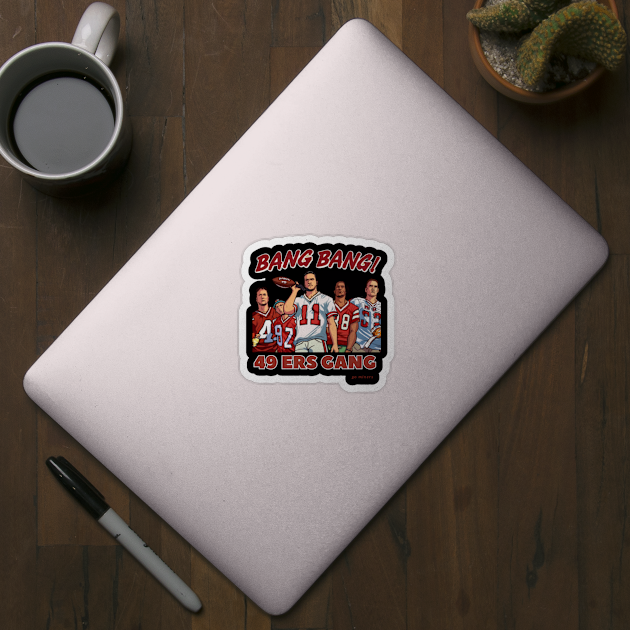 Bang Bang 49 ers gang ,49; ers footbal funny cute  victor design by Nasromaystro